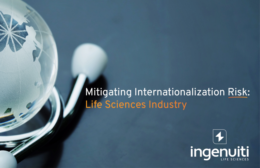Mitigating Internationalization Risk in the Life Sciences Industry