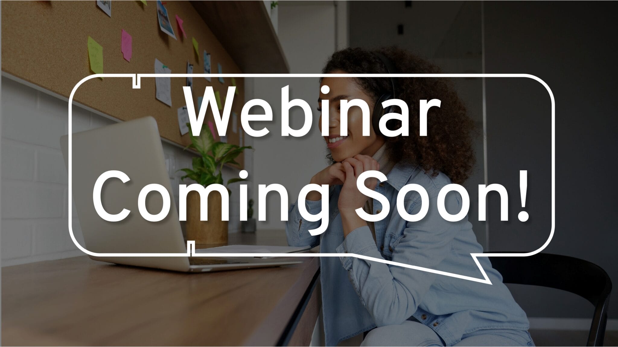 Webinar coming soon